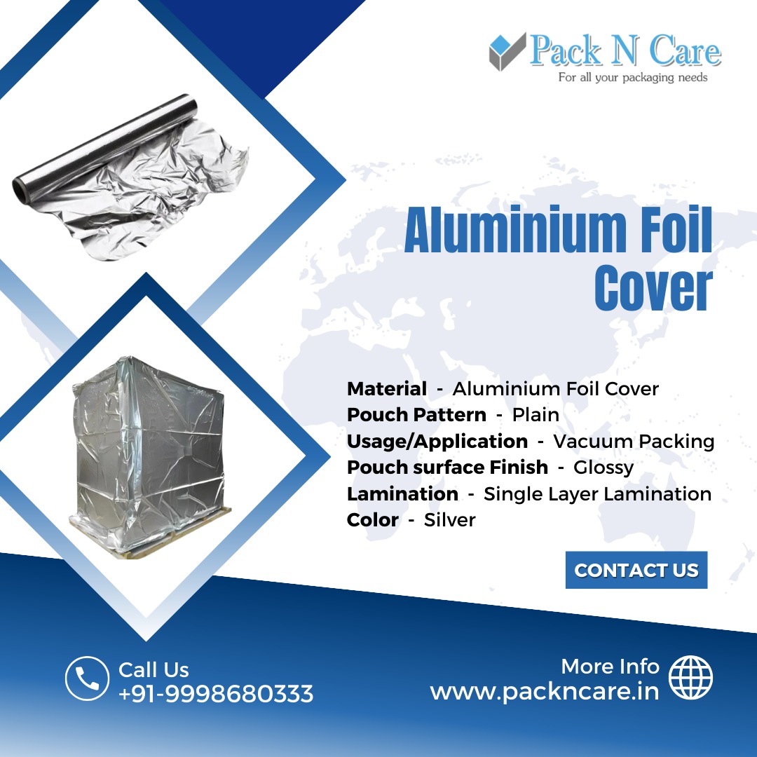 Industrial Aluminum Foil Covers Manufacturer Pack N Care