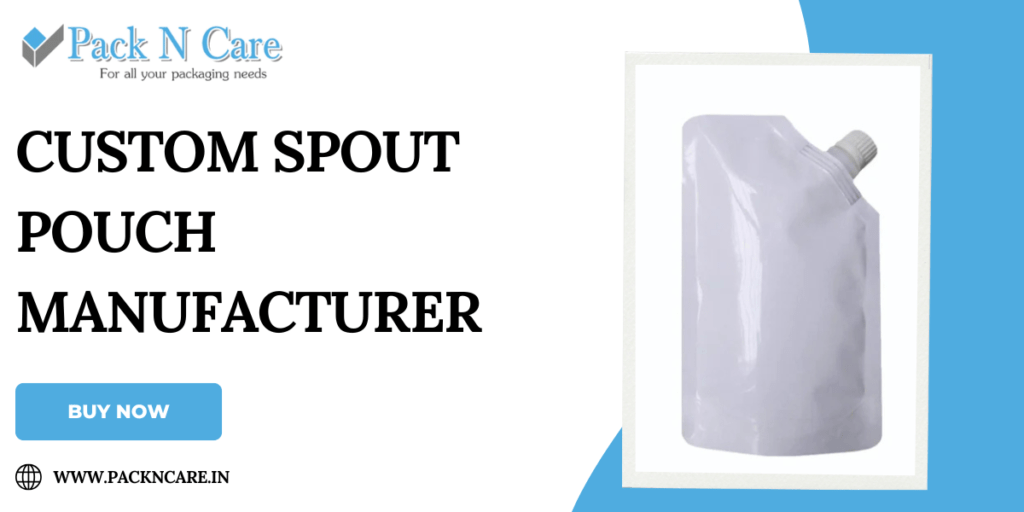 Custom Spout Pouch Manufacturer